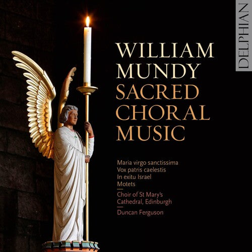 Mundy / Choir of st Mary's Cathedral: Sacred Choral Music