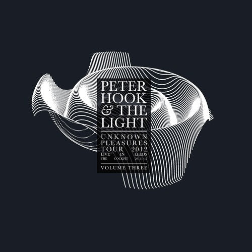 Hook, Peter & Light: Unknown Pleasures - Live In Leeds 3