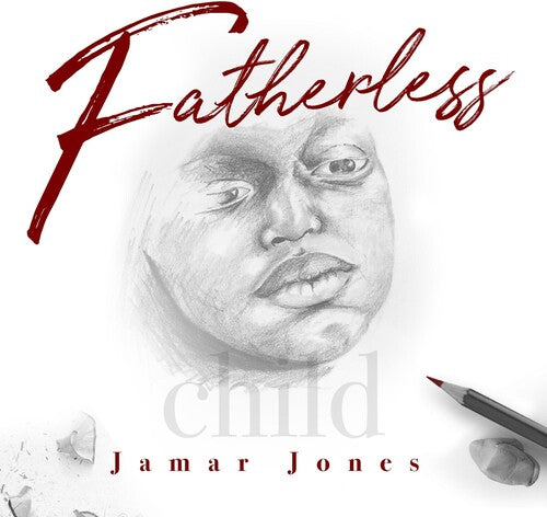 Jones, Jamar: Fatherless Child