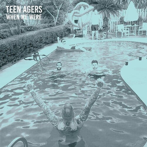 Teen Agers: When We Were