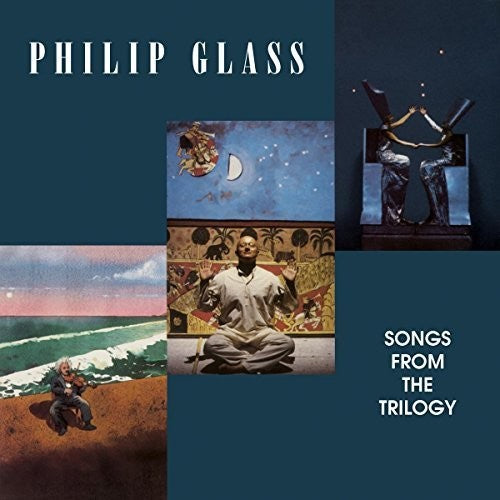 Glass, Philip: Songs From The Trilogy
