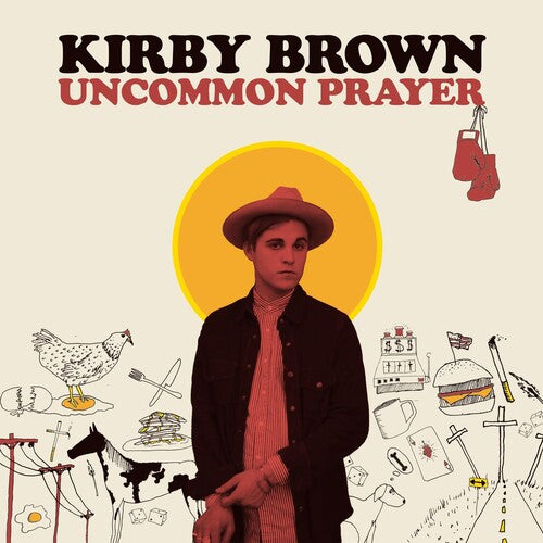 Brown, Kirby: Uncommon Prayer