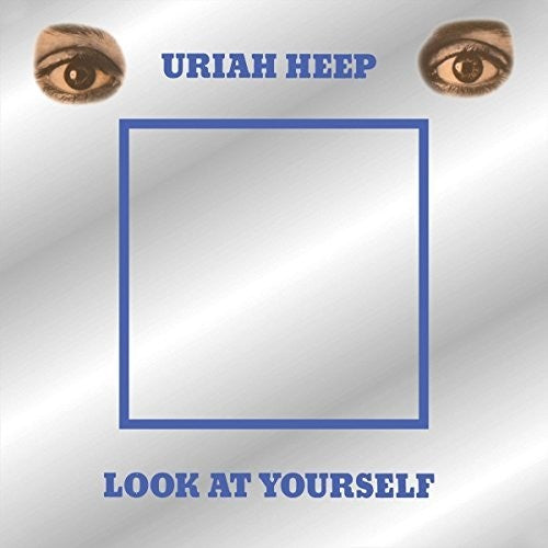 Uriah Heep: Look At Yourself