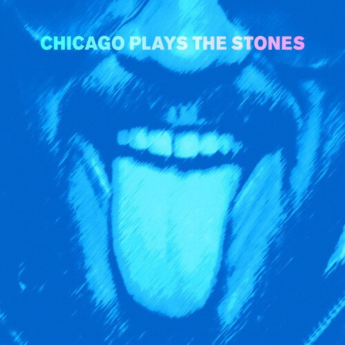 Chicago Plays the Stones: Chicago Plays the Stones