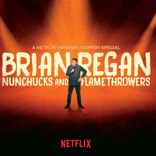 Regan, Brian: Nunchucks & Flamethrowers