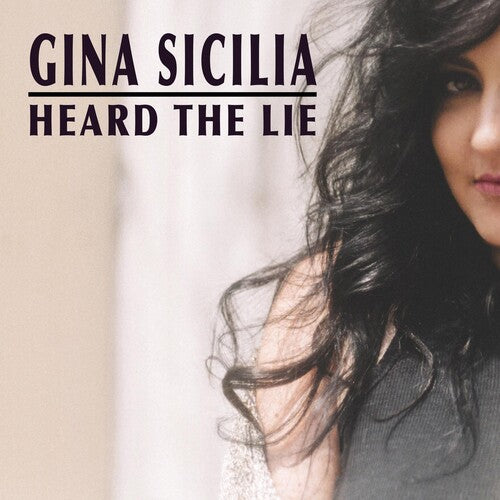 Sicilia, Gina: Heard The Lie