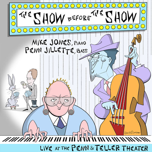 Jones, Mike / Jillette, Penn: Show Before The Show