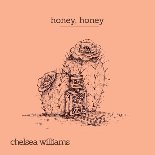 Williams, Chelsea: HONEY,HONEY