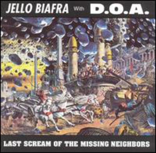 Biafra, Jello / Doa: Last Scream of the Missing Neighbors