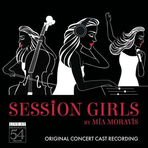 Session Girls (Original Concert Cast Recording): Session Girls (Original Concert Cast Recording): Live at Feinstein's/54 Below