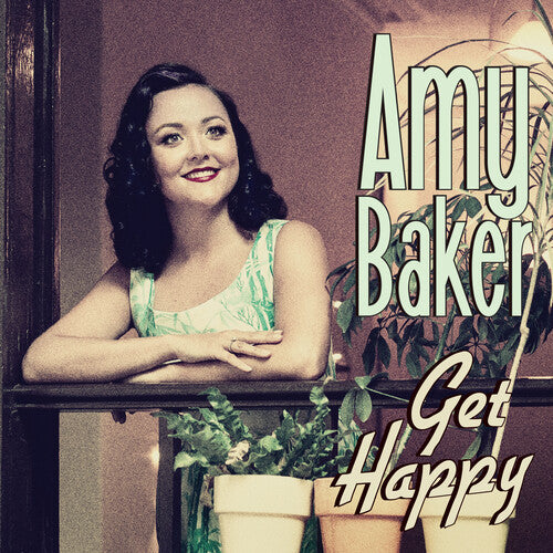 Baker, Amy: Get Happy