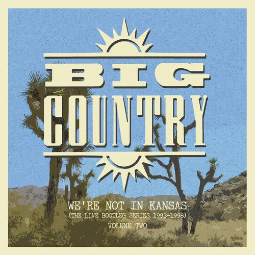 Big Country: We're Not In Kansas 2