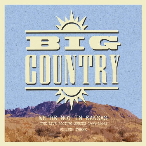 Big Country: We're Not In Kansas 3