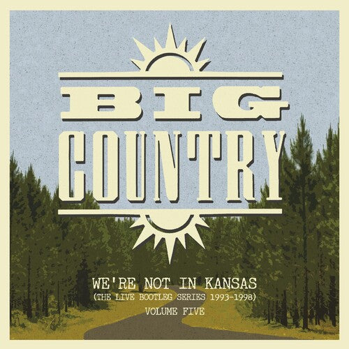 Big Country: We're Not In Kansas 5