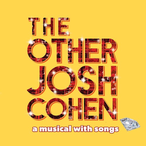 The Other Josh Cohen: A Musical with Songs: The Other Josh Cohen: A Musical with Songs