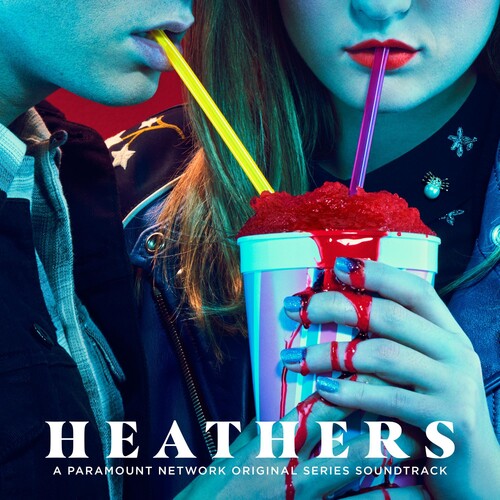 Heathers (Original Series Soundtrack) / Various: Heathers (Original Series Soundtrack)