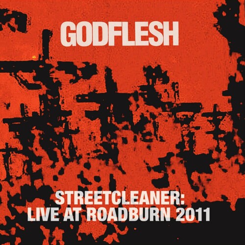 Godflesh: STREETCLEANER LIVE AT ROADBURN 2011