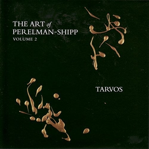 Perelman, Ivo: The Art Of Perelman - Shipp Volume 2 Tarvos