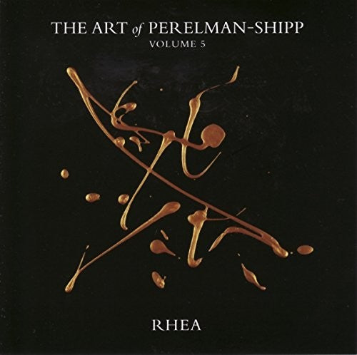 Perelman, Ivo: The Art Of Perelman - Shipp Volume 5 Rhea