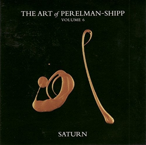 Perelman, Ivo: The Art Of Perelman - Shipp Volume 6 Saturn