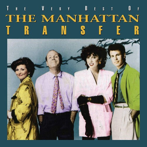 Manhattan Transfer: The Very Best Of The Manhattan Transfer