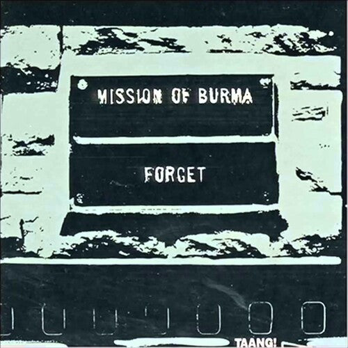 Mission of Burma: Forget