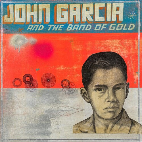 Garcia, John: John Garcia & Band of Gold