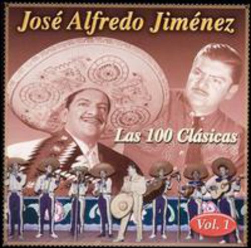 Jimenez, Jose Alfredo: 100 Clasicas 1