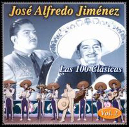 Jimenez, Jose Alfredo: 100 Clasicas 2