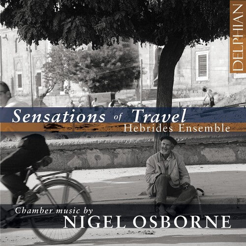 Osborne / Hebrides Ensemble / Moore: Sensations of Travel