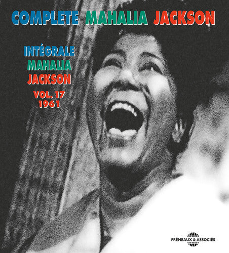 Mahalia Jackson: V17: Complete Mahalia Jackson