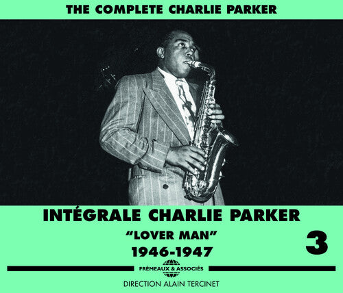 Parker, Charlie: V3: C. Parker 1946-47