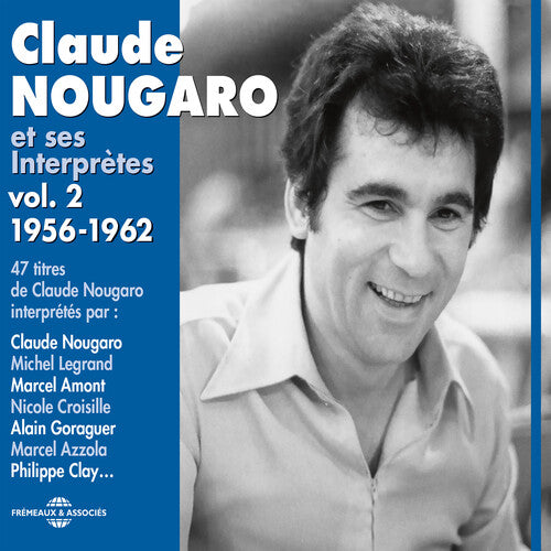 Claude Nougaro: V2: Et Ses Interpretes 1956-62