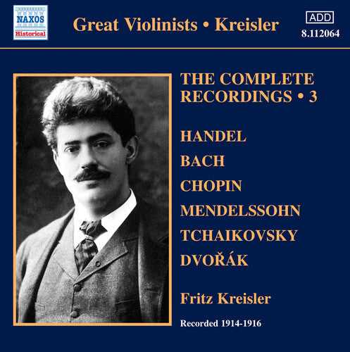 Kreisler, Fritz: V 3: Kreisler - Complete Recor