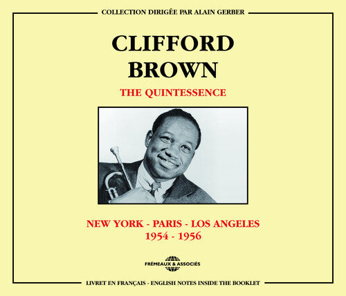 Clifford Brown: Quintessence: C. Brown 1954-56