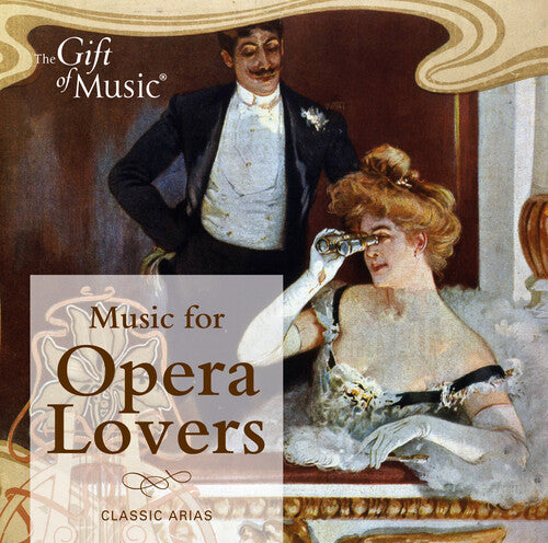 Bjorling; Merrill; Caruso; Hammond; Tibbet; Pons;: Music for Opera Lovers