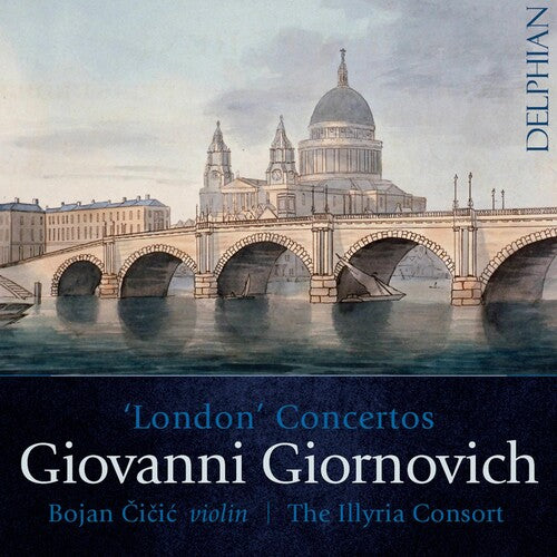 Giornovich / Cicic / Illyria Consort: London Concertos