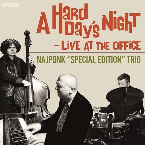 Najponk Trio: Hard Day's Night / Live at the Office