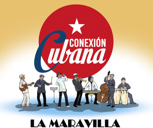 Conexion Cubana: Maravilla