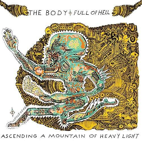 Body: Ascending A Mountain Of Heavy Light