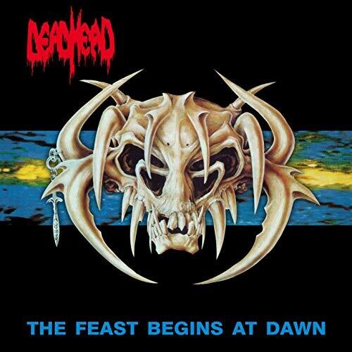 Dead Head: Feast Begins At Dawn