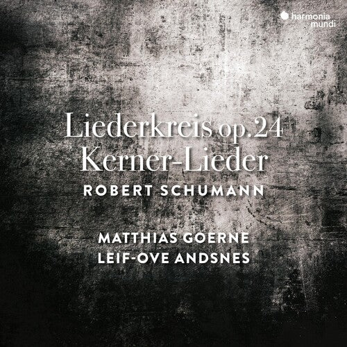 Goerne, Matthias: Schumann: Liederkreis Op.24,kerner-lieder Op.35