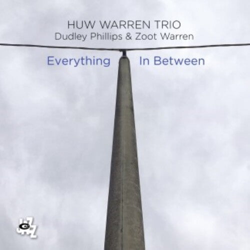 Huw, Warren Trio: Everything In Between