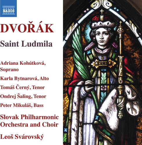 Dvorak / Slovak Philharmonic Orchestra: Saint Ludmila