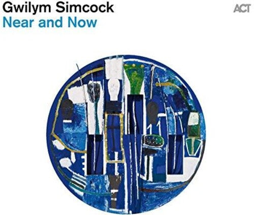 Simcock, Gwilym: Near & Now