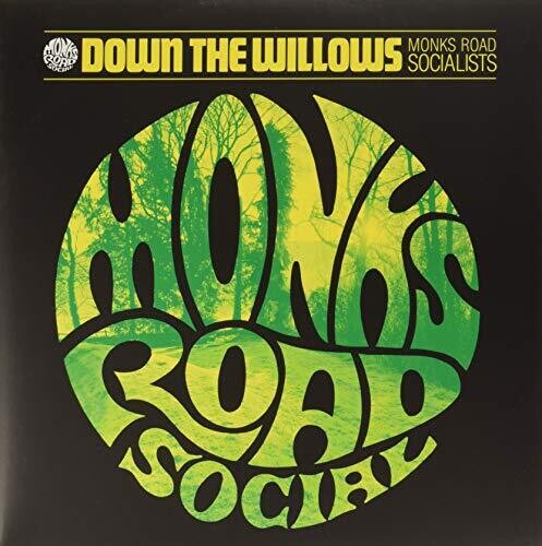 Monks Road Social: Down The Willow