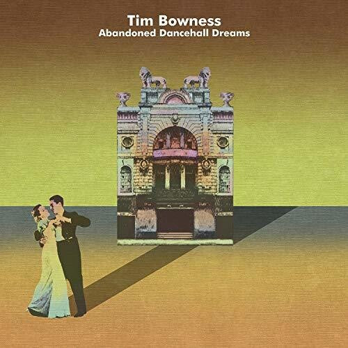 Bowness, Tim: Abandoned Dancehall Dreams (Standard CD Jewelcase)