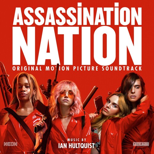 Hultquist, Ian: Assassination Nation (Original Motion Picture Soundtrack)