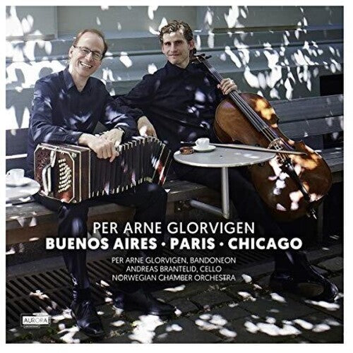 Glorvigen, Per Arne / Brantelld, Andreas: Buenos Aires & Paris & Chicago