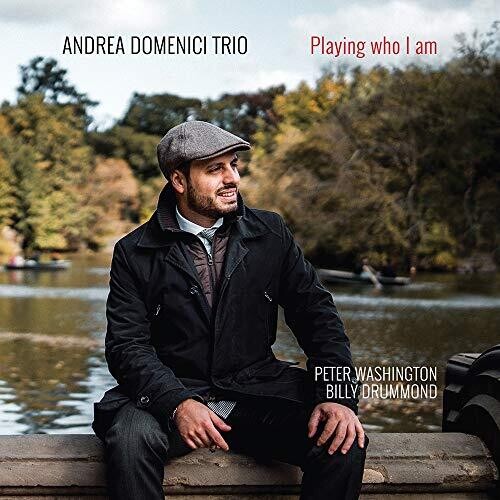 Domenici, Andrea Trio: Playing Who I Am